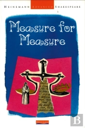 Heinemann Advanced Shakespeare: Measure For Measure