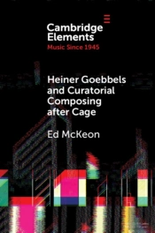 Heiner Goebbels And Curatorial Composing After Cage