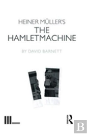 Heiner Muller'S The Hamletmachine