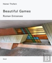 Heiner Thofern: Beautiful Games