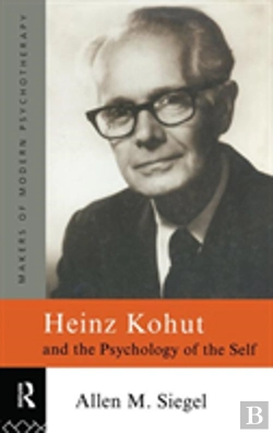 Bertrand.pt - Heinz Kohut And The Psychology Of The Self
