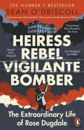 Heiress, Rebel, Vigilante, Bomber