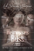 Heiresses Of Russ 2016