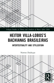 Heitor Villa-Lobosâ€™S Bachianas Brasileiras