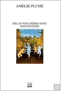Bertrand.pt - Hélas Nos Chéris Sont Nos Ennemis