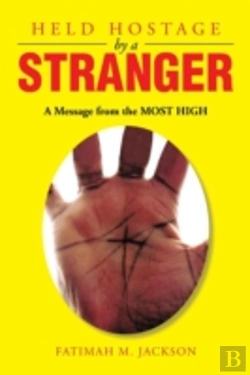 Bertrand.pt - Held Hostage By A Stranger: A Message Fr