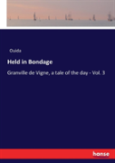 Held In Bondage