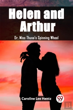 Bertrand.pt - Helen And Arthuror, Miss Thusa'S Spinning Wheel (Edition2023)