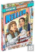 Helen Keller: Inspiration To Everyone!