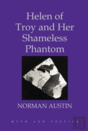 Helen Of Troy And Her Shameless Phantom