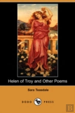 Bertrand.pt - Helen Of Troy And Other Poems (Dodo Press)