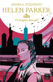 Helen Parker. El Dragón Dorado