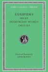 Helen. Phoenician Women. Orestes