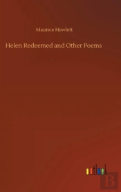 Helen Redeemed And Other Poems