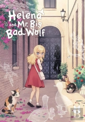 Helena And Mr. Big Bad Wolf, Vol. 1