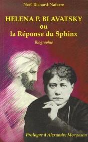 Helena P. Blavatsky Ou La Reponse Du Sphinx