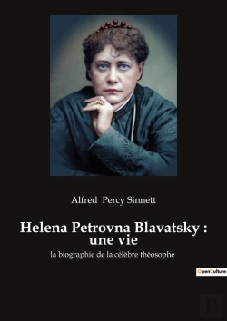 Bertrand.pt - Helena Petrovna Blavatsky : Une Vie ; La Biographie De La Celebre Théosophe