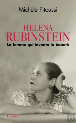 Bertrand.pt - Helena Rubinstein ; La Femme Qui Inventa La Beauté