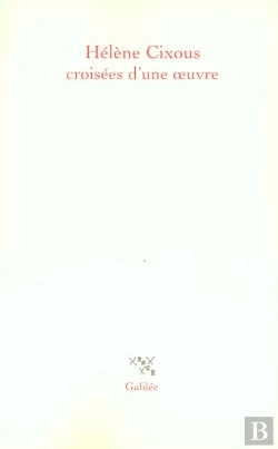 Bertrand.pt - Helene Cixous Croisees D'Une Oeuvre