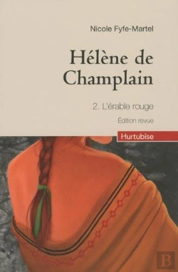 Bertrand.pt - Hélène De Champlain Tome 2 : L'Érable Rouge
