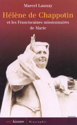 Bertrand.pt - Helene De Chappotin Et Les Franciscaines Missionnaires De Marie