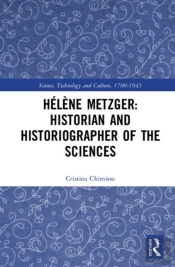 Helene Metzger, Historian And Historiographer Of The Sciences