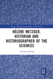 Helene Metzger, Historian And Historiographer Of The Sciences