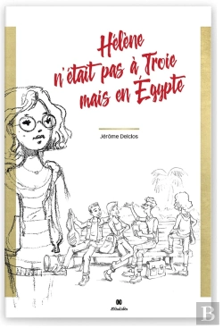 Bertrand.pt - Hélène N'Était Pas À Troie Mais En Egypte