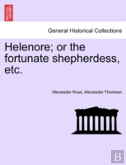 Bertrand.pt - Helenore; Or The Fortunate Shepherdess, Etc.