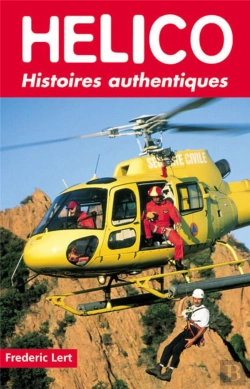Bertrand.pt - Hélico ; Histoires Authentiques