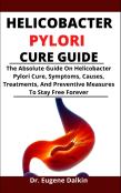 Helicobacter Pylori Cure Guide