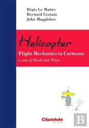 Helicopter - Flight Mechanics In Cartoons ; A Tale Of Blade And Wind
