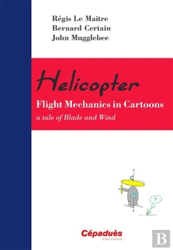 Bertrand.pt - Helicopter - Flight Mechanics In Cartoons ; A Tale Of Blade And Wind