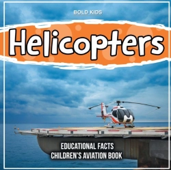 Bertrand.pt - Helicopters Educational Facts Children'S Aviation Book