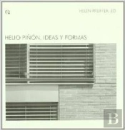 Helio Piñón. Ideas Y Formas