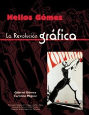 Helios Gomez La Revolucion Grafica