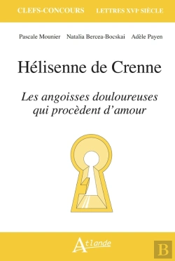Bertrand.pt - Hélisenne De Crenne, Les Angoisses Douloureuses Qui Procèdent D'Amour