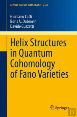 Bertrand.pt - Helix Structures In Quantum Cohomology Of Fano Varieties