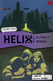 Helix: The City Of Chayos (Graphic Reluctant Reader)