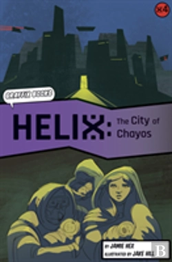 Bertrand.pt - Helix: The City Of Chayos (Graphic Reluctant Reader)