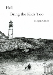 Hell, Bring The Kids Too