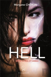 Hell - Entre Le Réel Et L'Irréel