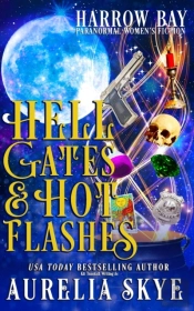 Hell Gates & Hot Flashes
