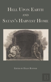 Hell Upon Earth And Satan'S Harvest Home
