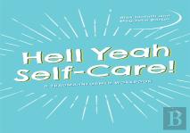 Hell Yeah Self-Care!