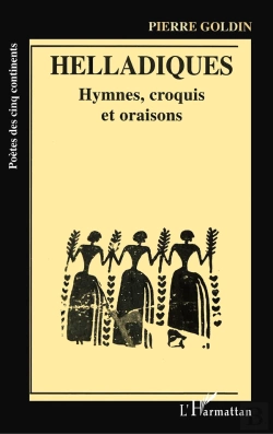 Bertrand.pt - Helladiques ; Hymnes, Croquis Et Oraisons