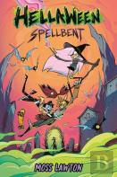Hellaween: Spellbent: A Graphic Novel