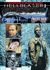 Hellblazer T.3 ; Freezes Over