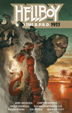 Hellboy And The B.P.R.D.: 1955