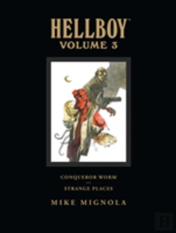 Bertrand.pt - Hellboy Library Volume 3: Conqueror Worm And Strange Places